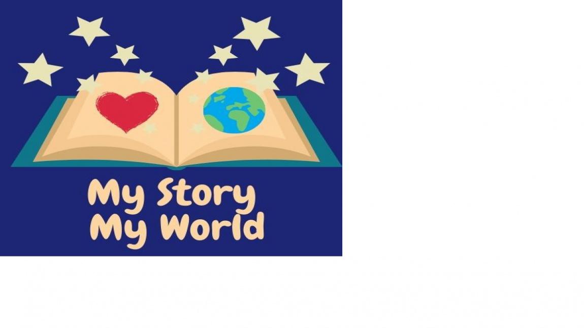 MY STORY, MY WORLD PROJESİ KAPSAMINDA 8.HAFTA YAZMA ETKİNLİĞİ